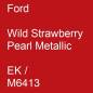 Preview: Ford, Wild Strawberry Pearl Metallic, EK / M6413.